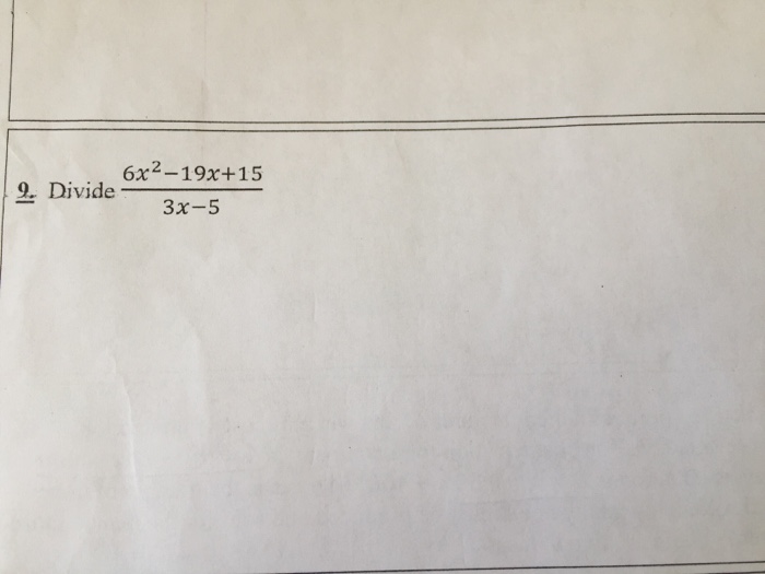 solved-divide-6x-2-19x-15-3x-5-chegg