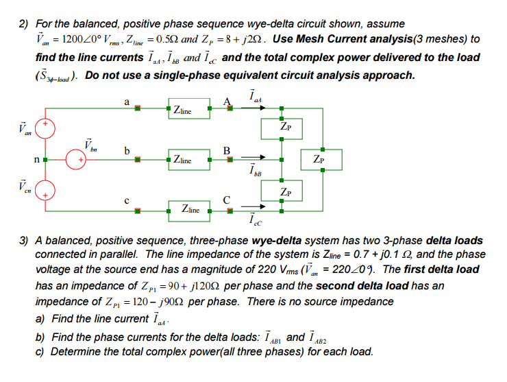 Solved For the balanced, positive phase sequence wye-delta | Chegg.com