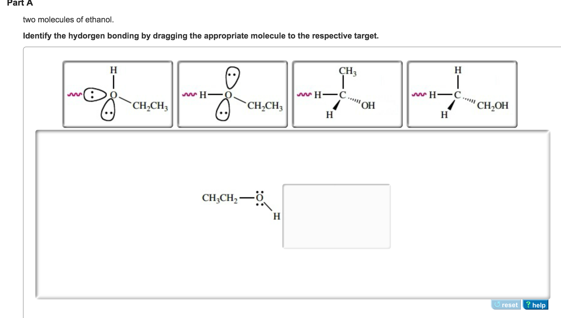 Solved Two molecules of ethanol. Identify the