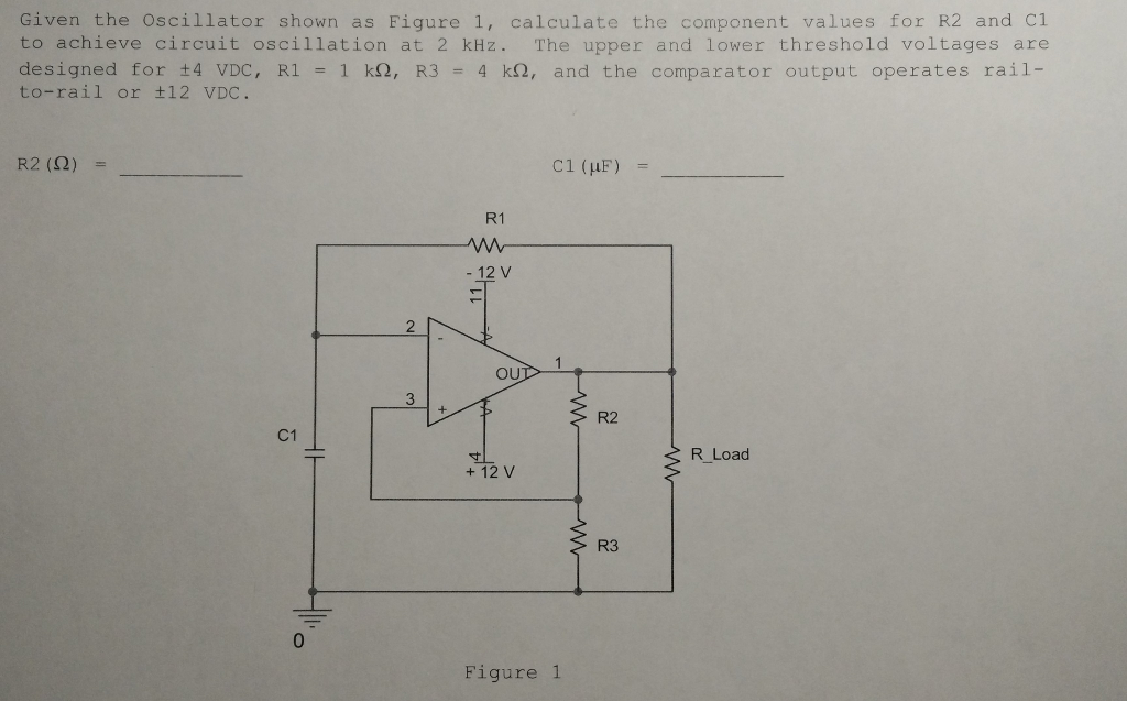 Solved Given the Oscillator shown as Figure 1, calculate the