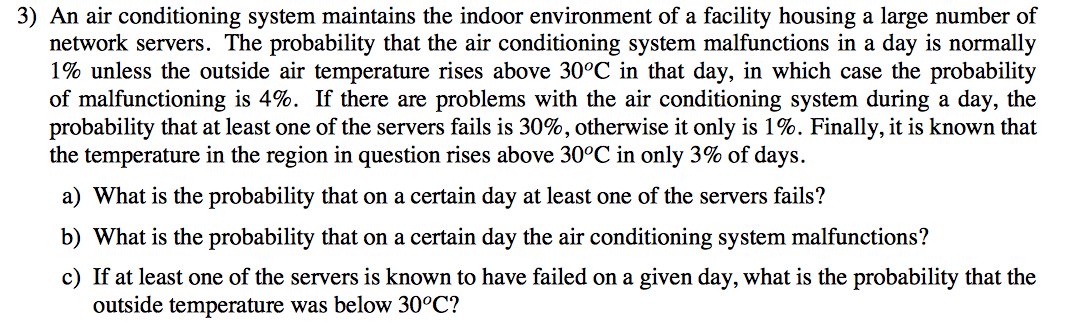 Solved 3) An air conditioning system maintains the indoor | Chegg.com