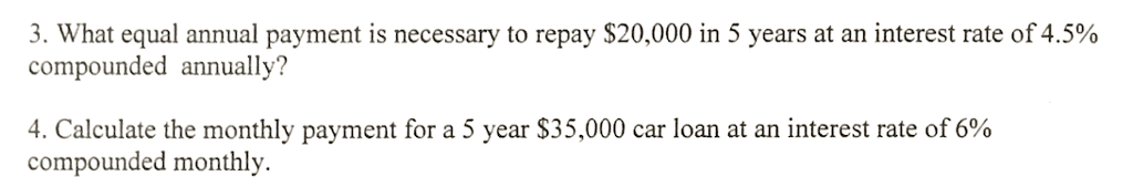 Solved 3. What equal annual payment is necessary to repay | Chegg.com