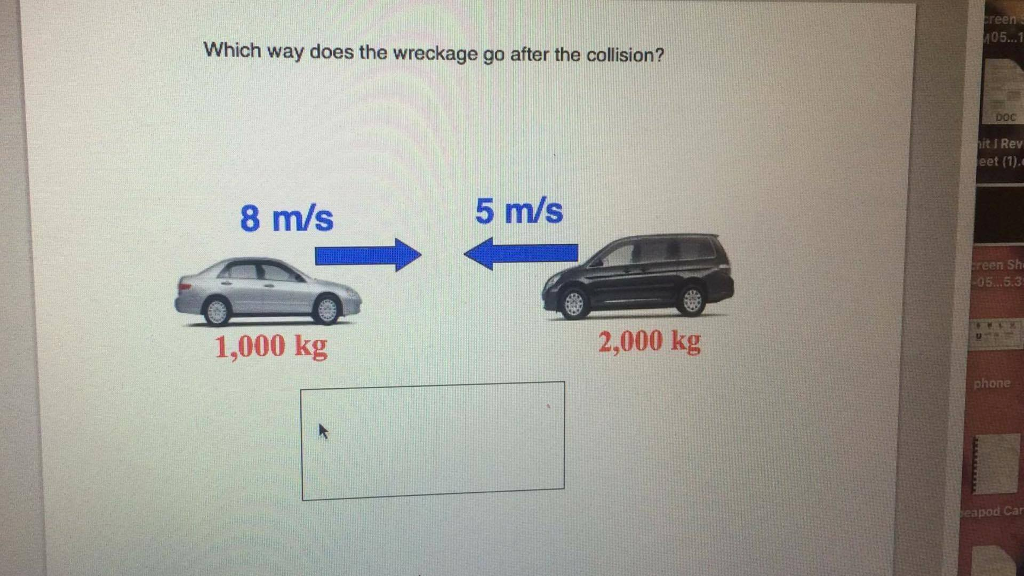 solved-which-way-does-the-wreckage-go-after-the-collision-chegg