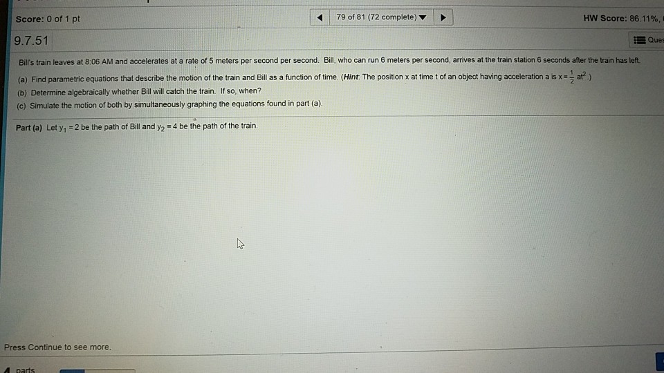 Solved Score: 0 of 1 pt 79 of 81 (72 complete) HW Score: | Chegg.com