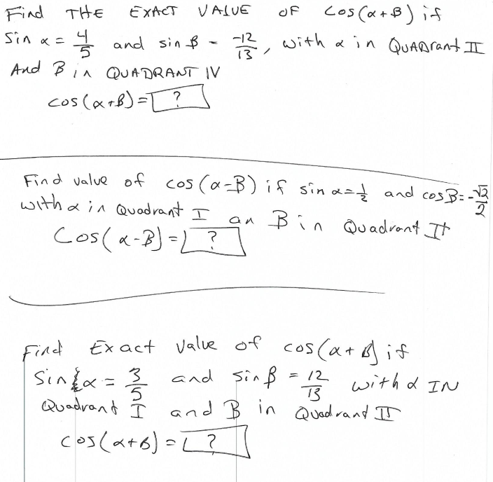 Solved Find THE EXACT VALUE OF cos(alpha + beta) if sin | Chegg.com