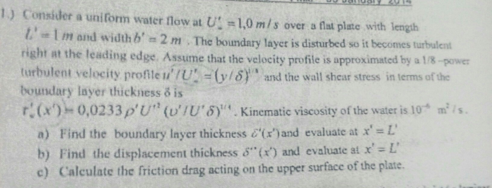 Solved 1) Consider a uniform water flow at U-10 m/s over a | Chegg.com