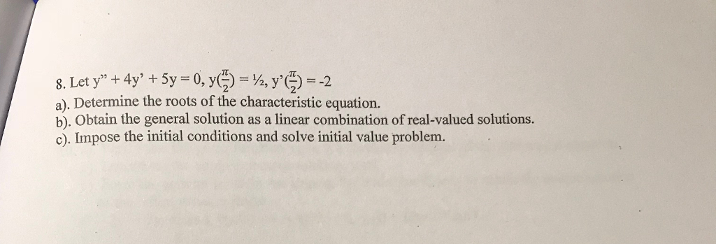 Solved a). Determine the roots of the characteristic | Chegg.com