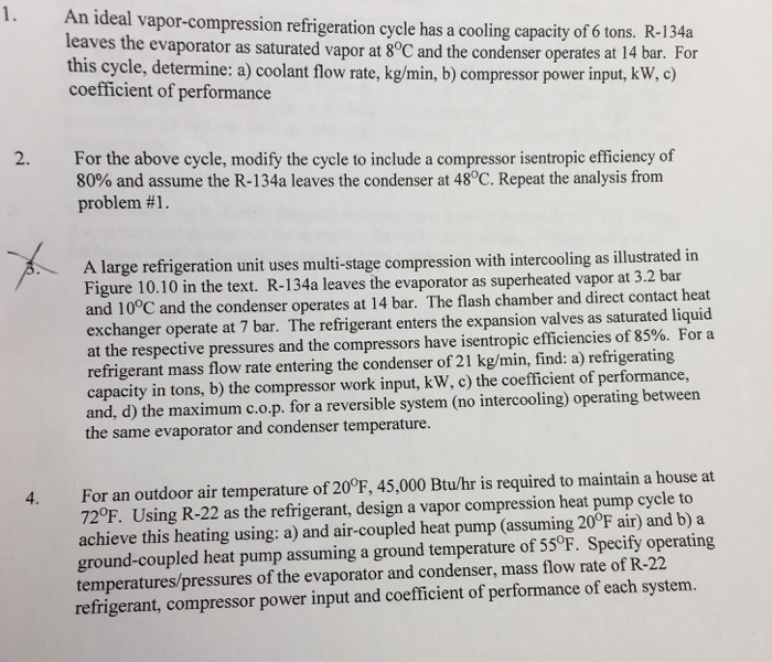 Solved An ideal vapor-compression refrigeration cycle has a | Chegg.com