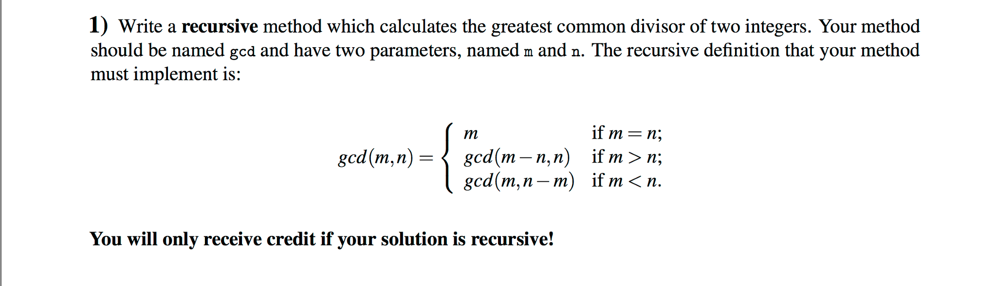 Solved Write A Recursive Method Which Calculates The | Chegg.com