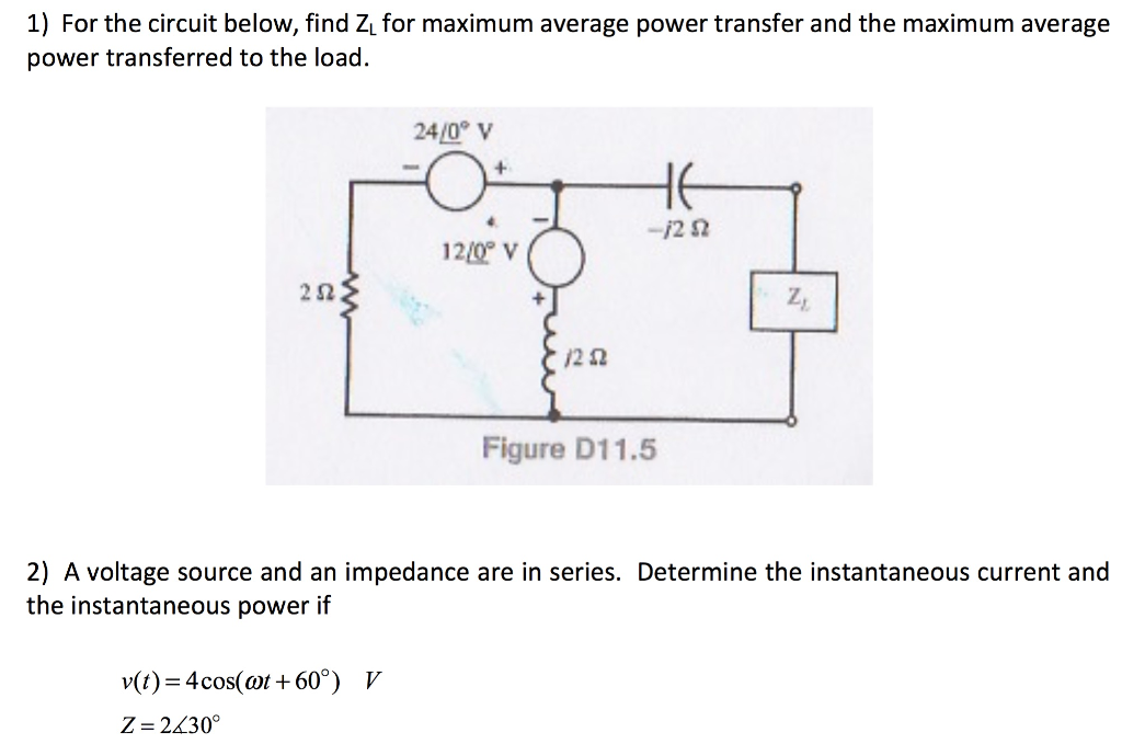 Solved For the circuit below, find Z_L for maximum average