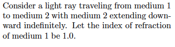 Solved Consider a light ray traveling from medium 1 to | Chegg.com