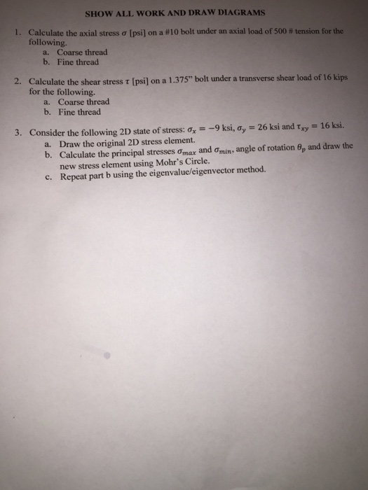 Solved Calculate the axial stress sigma (psi] on a #10 bolt | Chegg.com