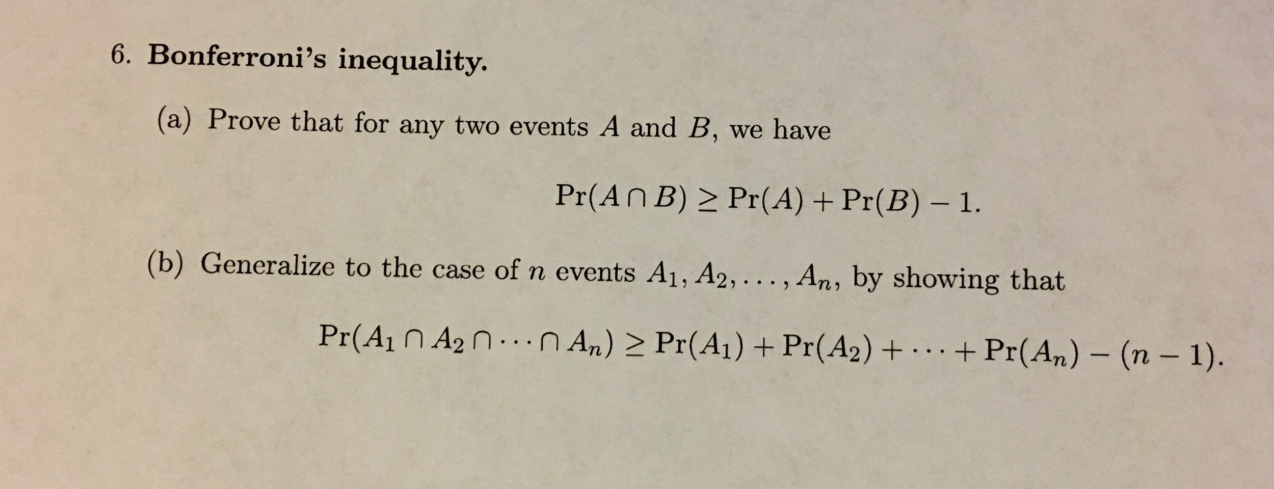 Solved 6. Bonferroni's Inequality. (a) Prove That For Any | Chegg.com