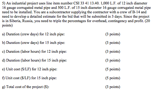 Solved 5) An industrial project uses line item number CSI 33 | Chegg.com