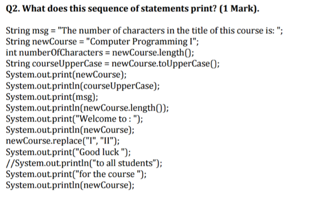 Solved What Does This Sequence Of Statements Print? String 