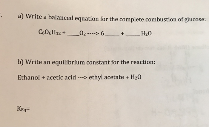 Solved Write A Balanced Equation For The Complete Combustion