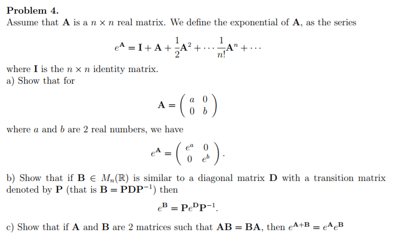 Solved Problem 4 Assume that A is a n × n real matrix. We