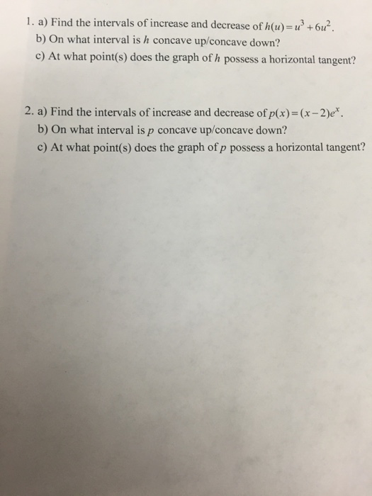 Solved Find The Intervals Of Increase And Decrease Of H U