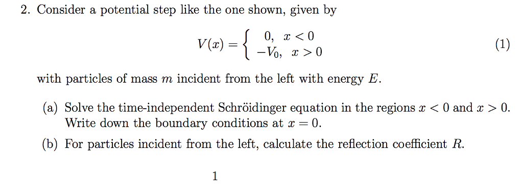 Solved 2. Consider A Potential Step Like The One Shown, | Chegg.com ...