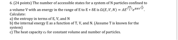 The number of accessible states for a system of N | Chegg.com