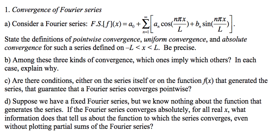 Solved 1. Convergence of Fourier series State the | Chegg.com