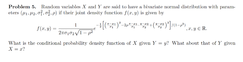 Solved Problem 5. Random variables X and Y are said to have | Chegg.com