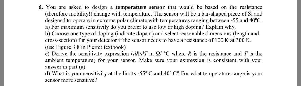 Solved You are asked to design a temperature sensor that | Chegg.com