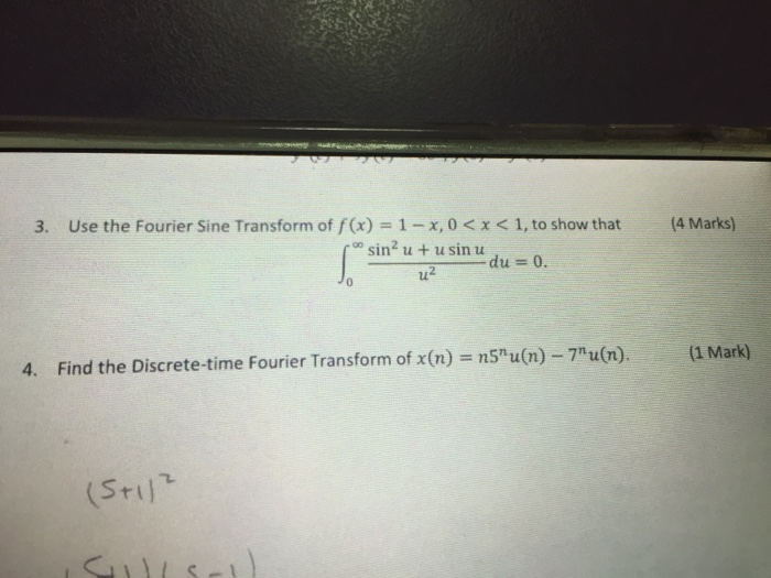Solved Use the Fourier Sine Transform of f(x) = 1 - x, 0