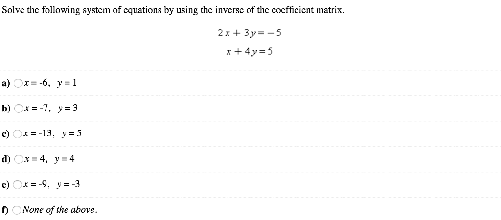 Solved Solve the following system of equations by using the | Chegg.com