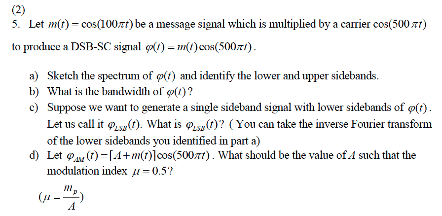 Solved 5. Let m(t) = cos(100pit) be a message signal which | Chegg.com