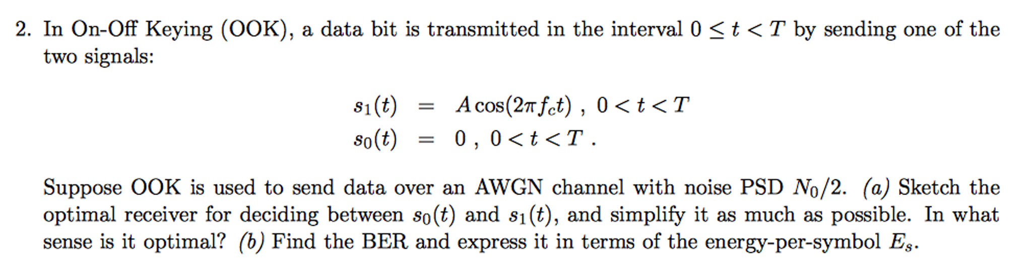 Solved In On-Off Keying (OOK), a data bit is transmitted in | Chegg.com