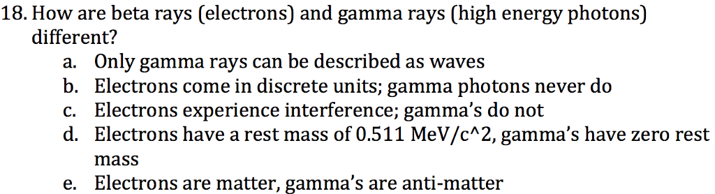 solved-how-are-beta-rays-electrons-and-gamma-rays-high-chegg