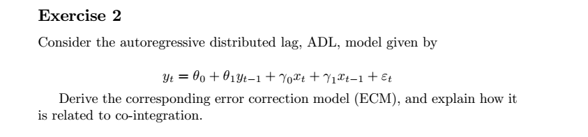 Solved Exercise 2 Consider the autoregressive distributed | Chegg.com