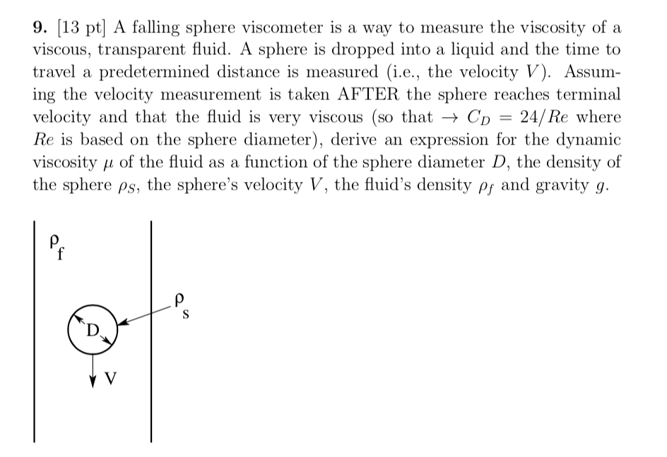Solved 9. [13 pt] A falling sphere is a way to