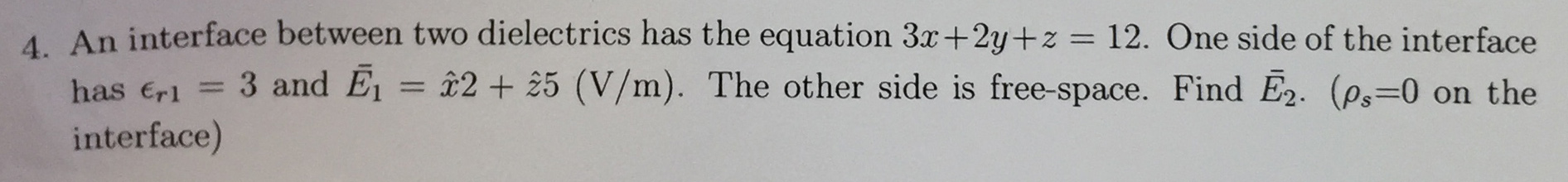 Solved An interface between two dielectrics has the equation | Chegg.com