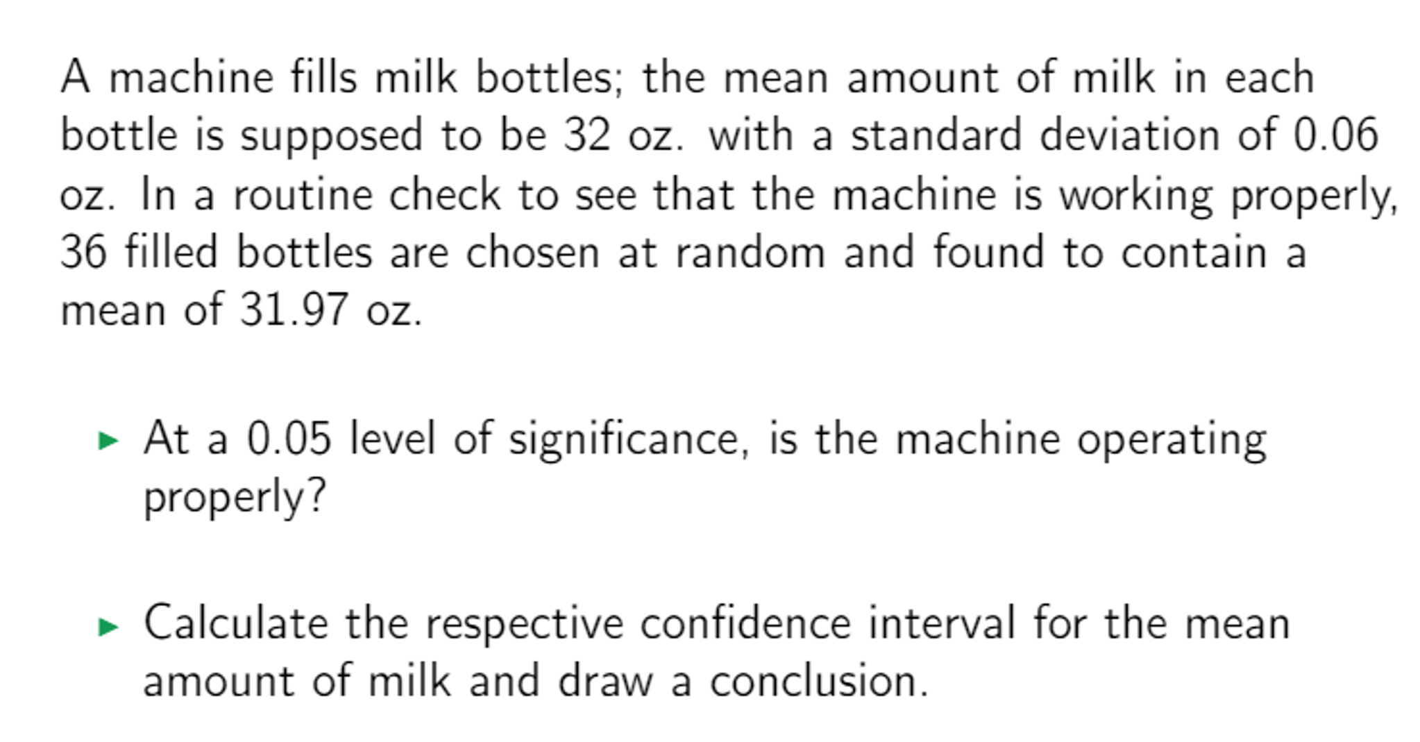 Solved A machine fills milk bottles; the mean amount of milk | Chegg.com