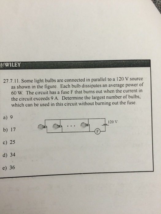 Solved Some light bulbs are connected in parallel to a 120 V