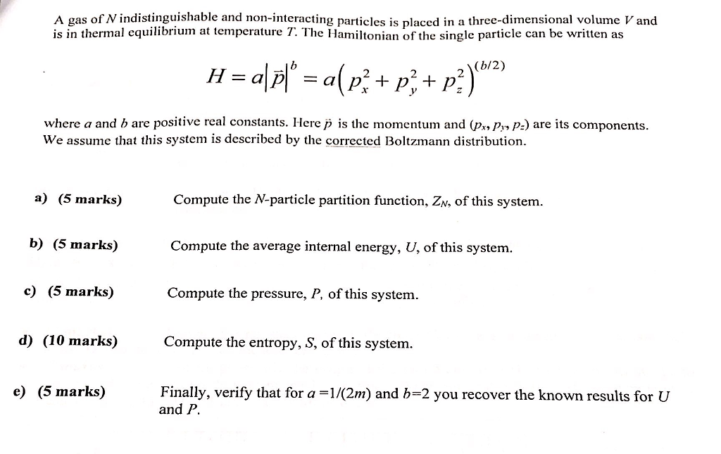 Solved A Gas Of N Indistinguishable And Non-interacting | Chegg.com