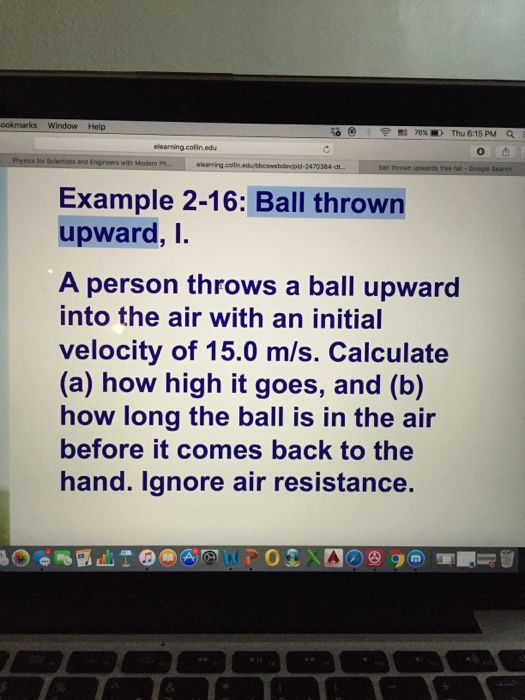 Solved A person throws a ball upward into the air with an