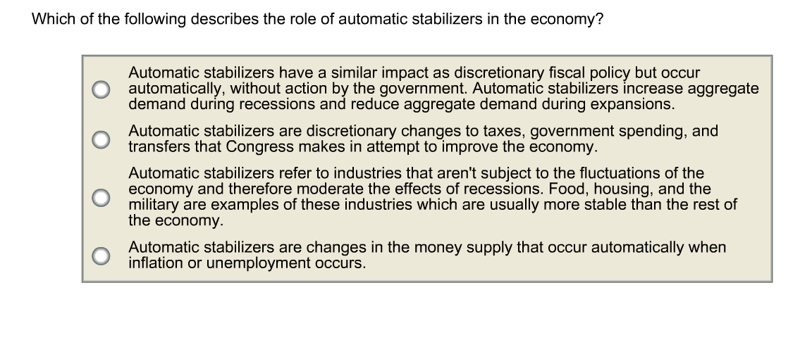 Automatic Stabilizers in the Economy Include Which of the Following