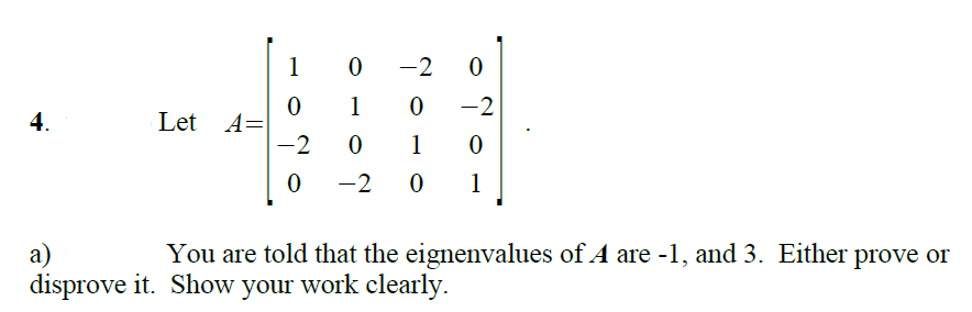 Solved B.) Determine Eigenvectors For Each Eigenvalue And | Chegg.com