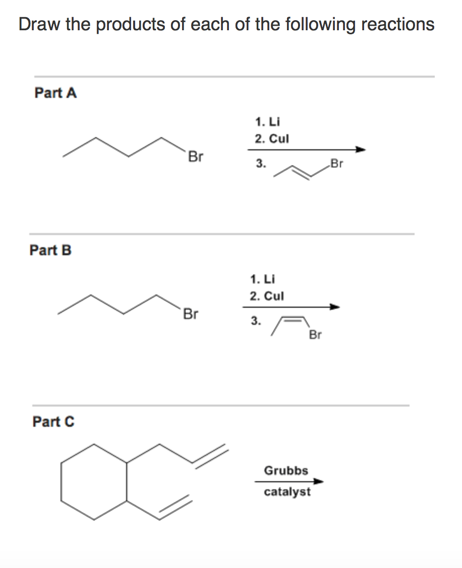 Solved Draw the products of each of the following reactions