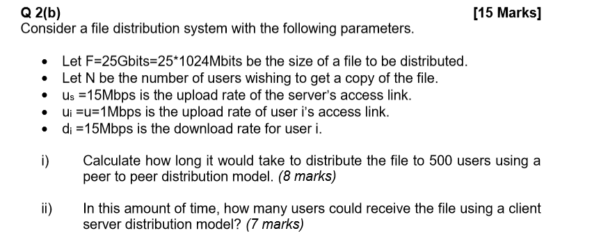 Solved Q 2(b) Consider A File Distribution System With The | Chegg.com