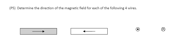 Solved Determine the direction of the magnetic field for | Chegg.com