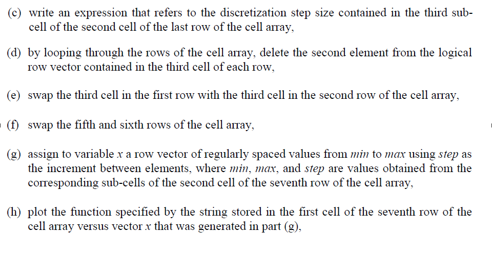 You Are To Create A Cell Array Called Cellar That | Chegg.com