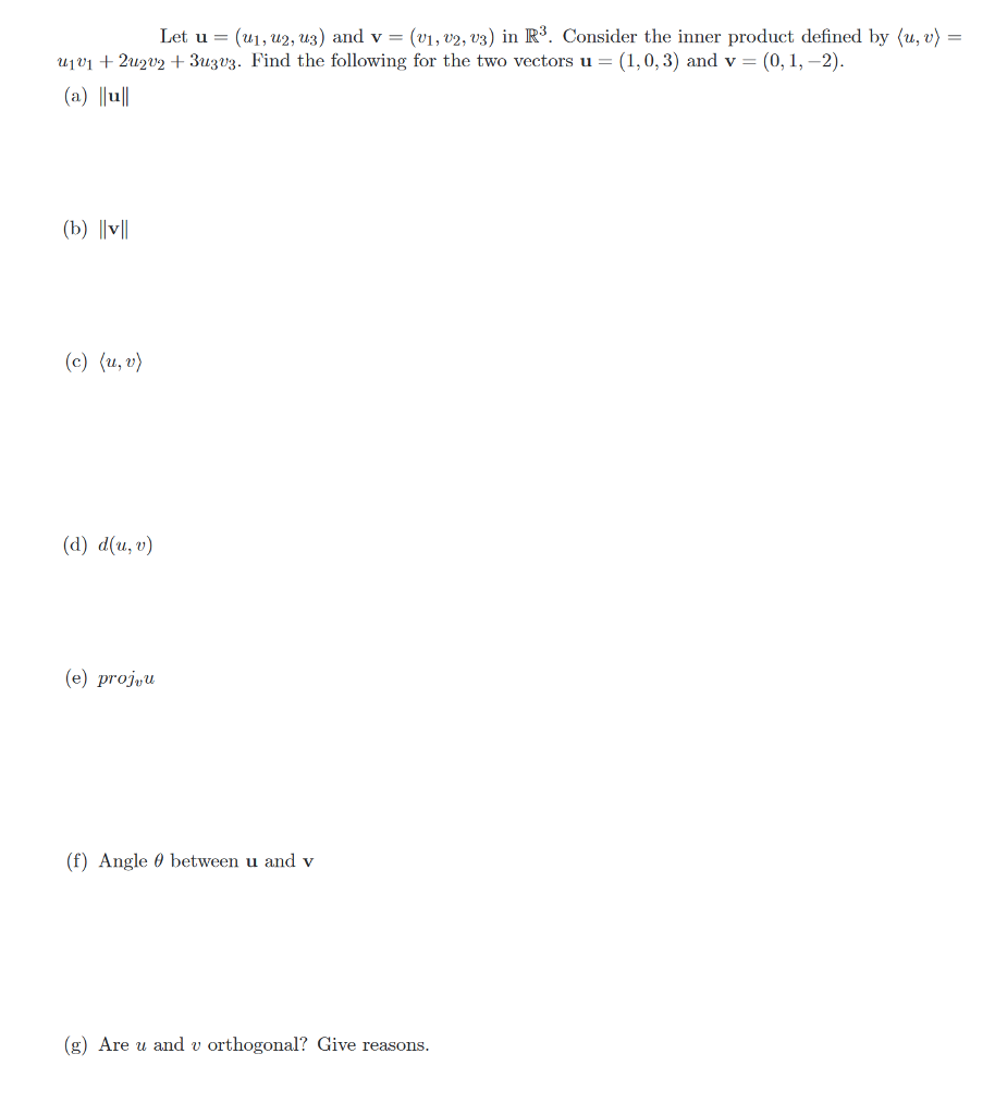 Solved Let u = (ul, u2,U3) and v = (vi, v2,v) in R3. | Chegg.com