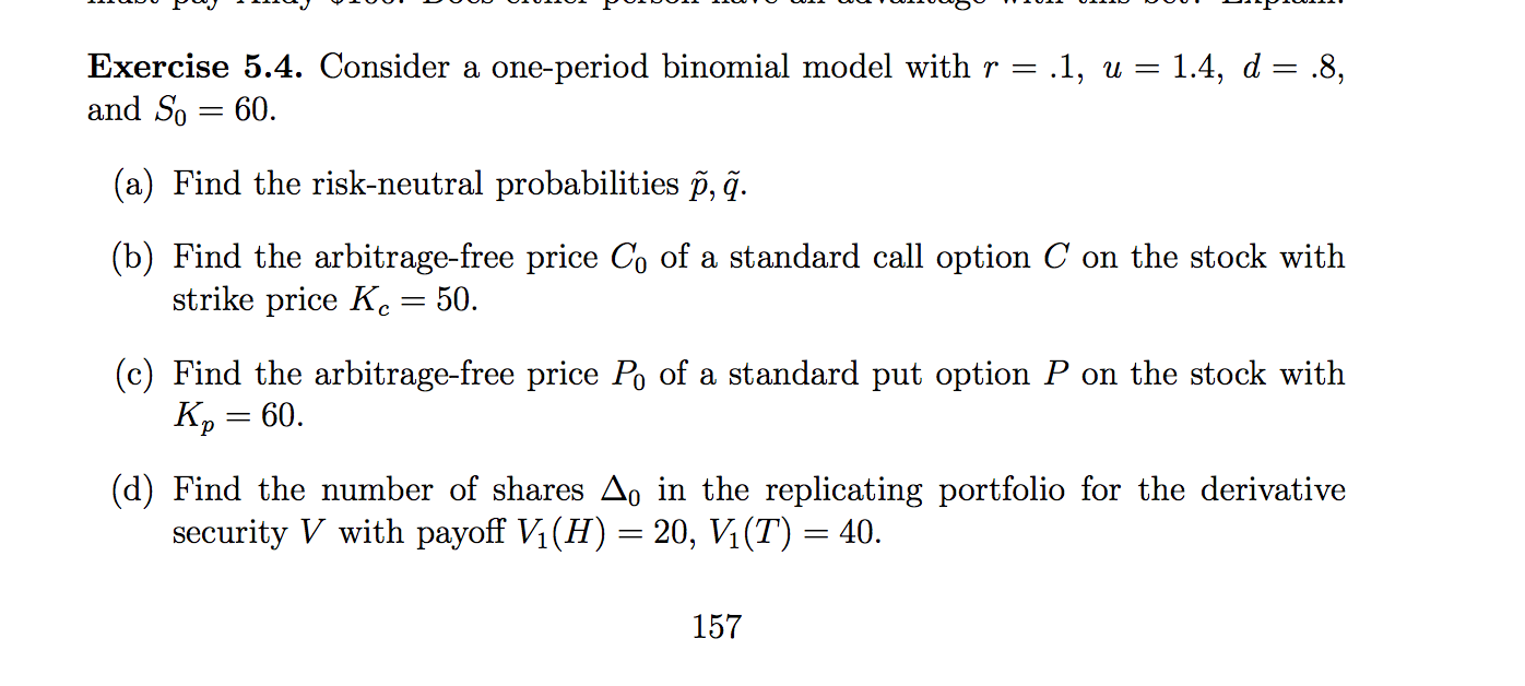 Solved Exercise 5.4. Consider a one-period binomial model | Chegg.com