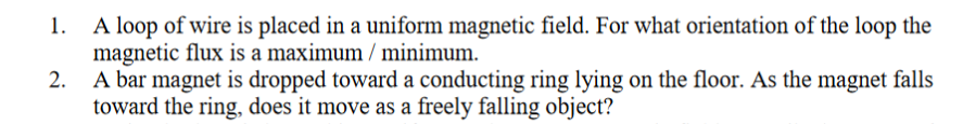 Solved A loop of wire is placed in a uniform magnetic field. | Chegg.com
