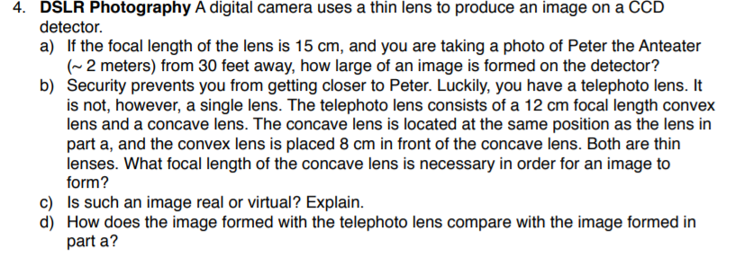 Solved DSLR Photography A digital camera uses a thin lens to | Chegg.com