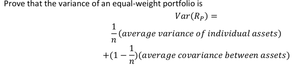 Prove that the variance of an equal-weight portfolio | Chegg.com